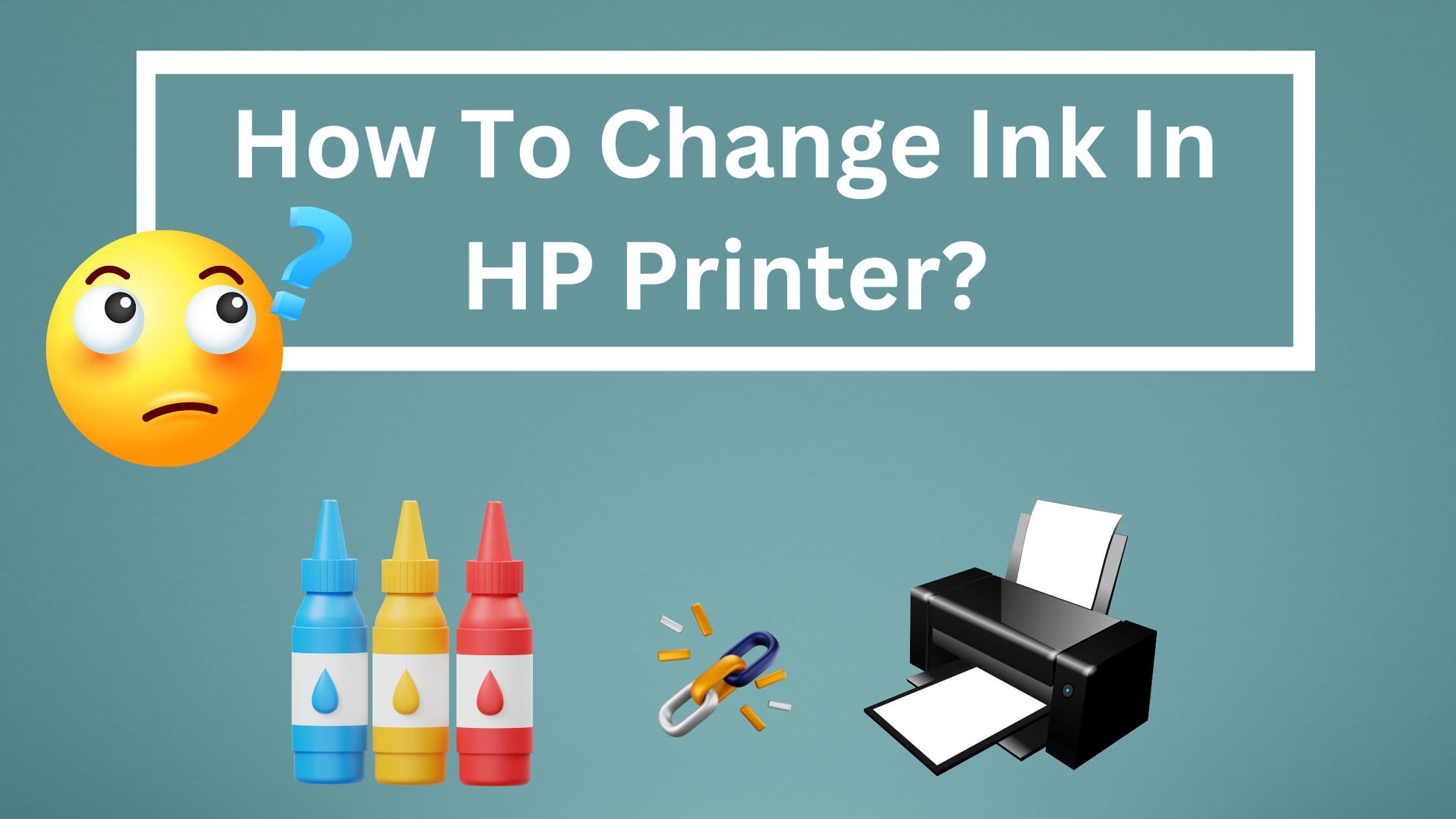 change ink in HP Printer