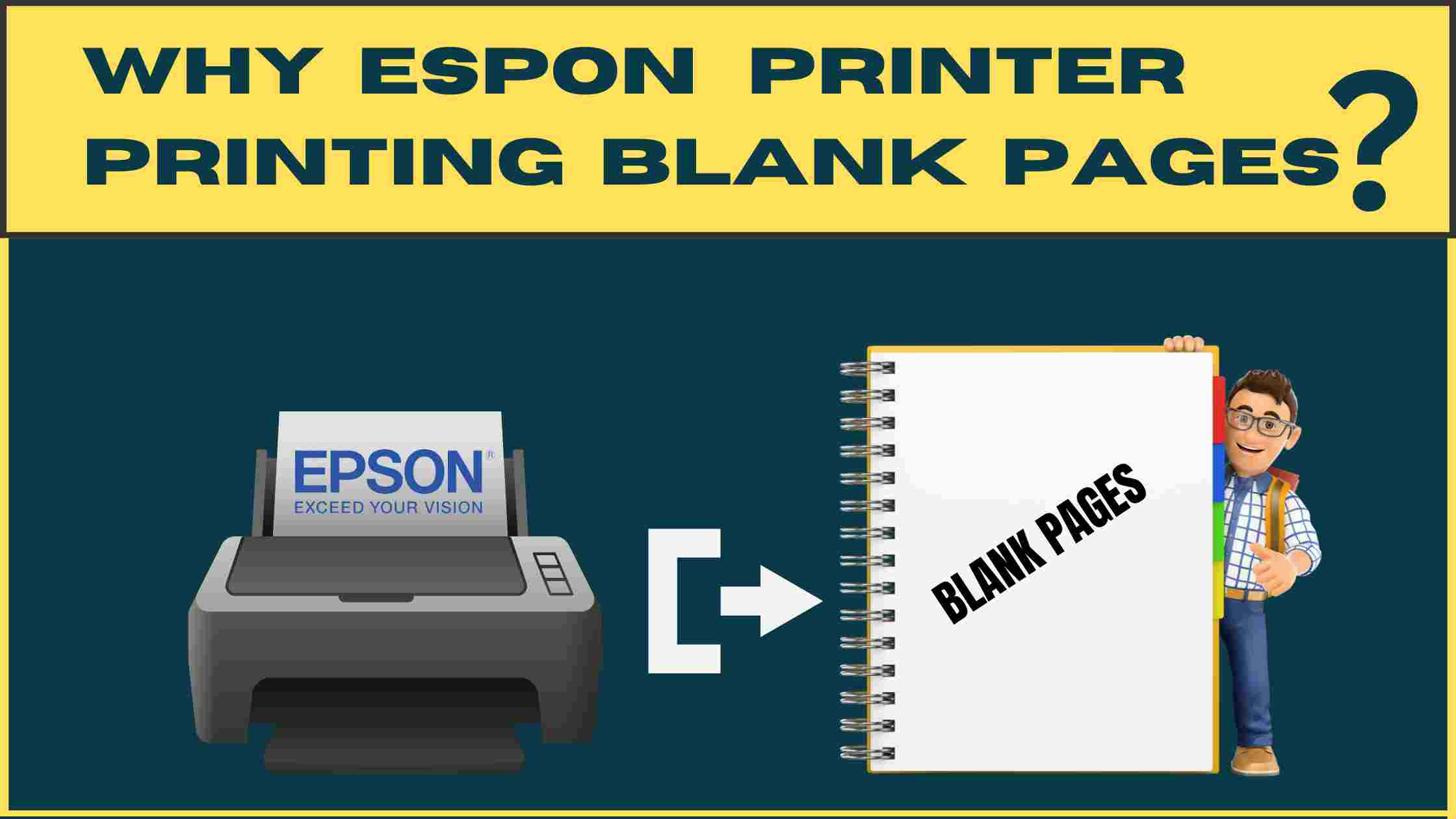 WHY ESPON PRINTER PRINTING BLANK PAGES