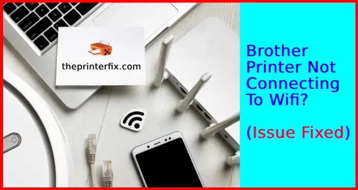 brother printer not connecting to wifi